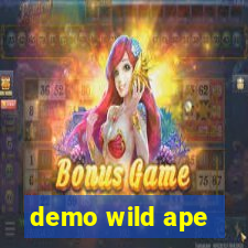 demo wild ape